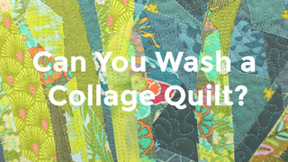 Can You Wash a Collage Quilt?